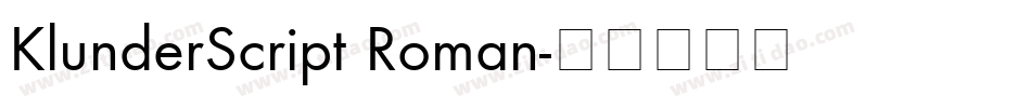 KlunderScript Roman字体转换